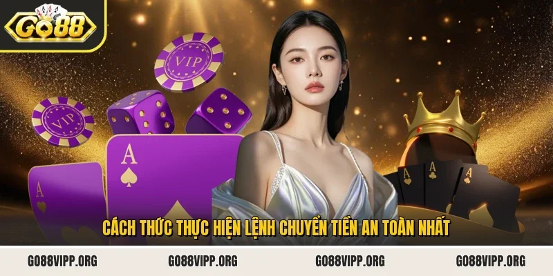 Cách thức thực hiện lệnh chuyển tiền an toàn nhất
