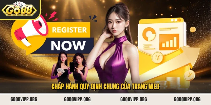 Đăng Ký Go88 3 Sunwin Chấp hành quy định chung của trang web