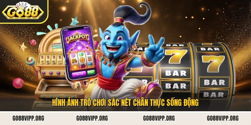 Hình ảnh trò chơi sắc nét chân thực sống động