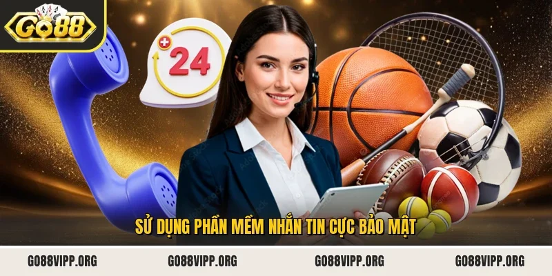 Liên Hệ - CSKH Go88 2 Sunwin Sử dụng phần mềm nhắn tin cực bảo mật