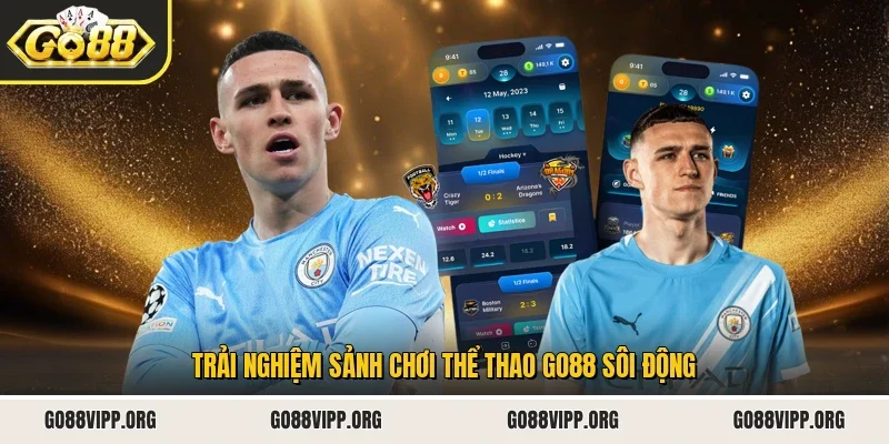 Trải nghiệm sảnh chơi thể thao Go88 sôi động